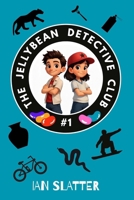 The Jellybean Detective Club B0GG72MSPX Book Cover