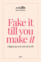 Fake it till you make it / Fake it till you make it (Spanish Edition) B0GRNCMRKR Book Cover