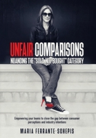 Unfair Comparisons: Nuancing the "Sold, Not Bought" Category B0DYXBM886 Book Cover