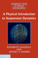 A Physical Introduction to Suspension Dynamics 0521149274 Book Cover