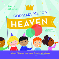 God Made Me for Heaven 1645070719 Book Cover