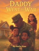 Daddy Went to War: A Children’s Guide to Understanding PTSD B0FWXJKKD1 Book Cover