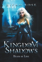 Kingdom of Shadows: Death of Love B0CQWSQFMB Book Cover