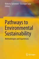 Pathways to Environmental Sustainability: Methodologies and Experiences 3319038257 Book Cover