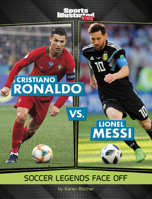 Cristiano Ronaldo vs. Lionel Messi: Soccer Legends Face Off 1669079627 Book Cover