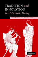 Tradition and Innovation in Hellenistic Poetry 0521203600 Book Cover