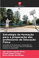 Estratégia de formação para a preparação dos professores de Educação Física (Portuguese Edition) 6208035104 Book Cover