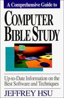 Computer Bible Study: Up-To-Date Information on the Best Software and Techniques 0849933722 Book Cover
