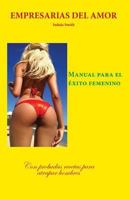 Empresarias del amor: Manual para el éxito femenino 1720060134 Book Cover