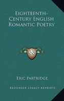 Eighteenth-Century English Romantic Poetry 1428625151 Book Cover