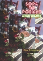SOPA DE POEMAS: LETRAS VIRGENES B0CGRF1Q93 Book Cover