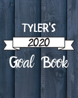 Tyler's 2020 Goal Book: 2020 New Year Planner Goal Journal Gift for Tyler / Notebook / Diary / Unique Greeting Card Alternative 1673743110 Book Cover