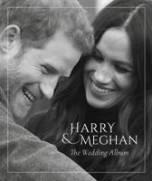 Prince Harry and Meghan Markle - The Wedding Album 1906670625 Book Cover