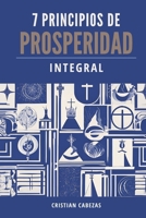 7 principios de prosperidad integral (Spanish Edition) B0DT4YNPBZ Book Cover