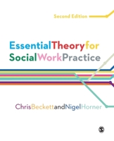 Essential Theory for Social Work Practice 1412908744 Book Cover