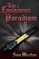 The Longinus Paradigm 1539761053 Book Cover