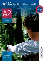 Aqa A2 English Literature B: Student's Book (Aqa English Literature For A2) 0748782893 Book Cover