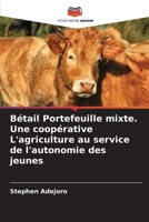 Bétail Portefeuille mixte. Une coopérative L'agriculture au service de l'autonomie des jeunes (French Edition) 6207036743 Book Cover