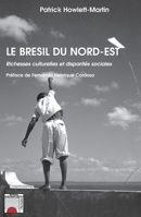 Le Brésil du Nord-Est: Richesses Culturelles et Disparités Sociales 2296066496 Book Cover