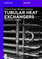 Tubular Heat Exchangers: For Chemical Engineers 3110585731 Book Cover