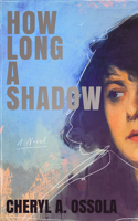 How Long a Shadow 1970676086 Book Cover