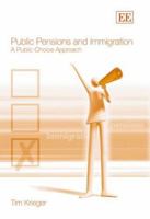 Public Pensions and Immigration: A Public Choice Approach 1845424409 Book Cover