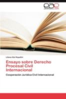 Ensayo Sobre Derecho Procesal Civil Internacional 3845484950 Book Cover