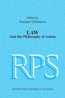 Law and the Philosophy of Action (Rodopi Philosophical Studies: Social, Political & Legal Philosophy, 3, 10) 9042038535 Book Cover