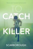 To Catch a Killer 0765381923 Book Cover