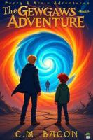 Gewgaws: A New Adventure with an Old Friend 0997578610 Book Cover