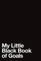 My Little Black Book of Goals 179422260X Book Cover