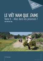 Le Viet Nam que j'aime - Tome 2 (French Edition) 2342044259 Book Cover