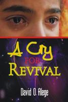 A Cry for Revival 1500857025 Book Cover