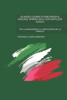 QUINDICI GIORNI DI PREGHIERA E DIGIUNO SPIRIIITUALE CON NATUZZA EVOLO: PER LA BENEDIZIONE E LA PROTEZIONE DELLA FAMIGLIA B09BKHSP1V Book Cover