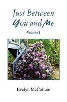 Just Between You and Me (Vol. III) 1436372984 Book Cover