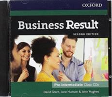 Business Result: Pre-intermediate: Class Audio CD: Business English you can take to work today 0194738841 Book Cover