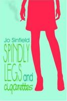 Spindly Legs and Cigarettes 1425919839 Book Cover