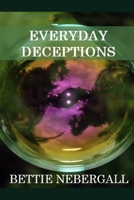 Everyday Deceptions 1670007014 Book Cover