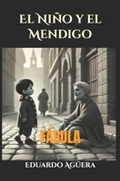El niño y el mendigo: Fábula B0948CWVNN Book Cover