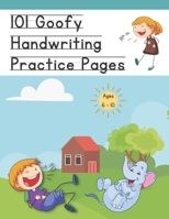 101 Goofy Handwriting Practice Pages B09TLC93SV Book Cover