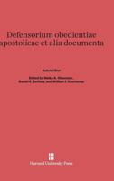 Defensorium obedientiae apostolicae et alia documenta 0674734432 Book Cover