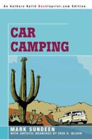 Car Camping: The Book of Desert Adventures 0595378250 Book Cover