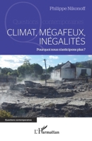 Climat, mégafeux, inégalités: Pourquoi nous n'anticipons plus ? (Questions Contemporaines) (French Edition) 214030117X Book Cover