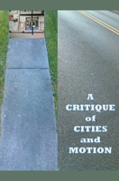 A Critique of Cities and Motion 1393218490 Book Cover