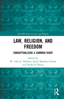 Law, Religion, and Freedom: Conceptualizing a Common Right 0367704463 Book Cover