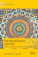The World Powers and Iran: Before, During and After the Nuclear Deal 3031092481 Book Cover