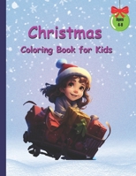 Christmas Coloring Book for Kids Ages 4-8:: Xmas Holiday Designs to Color for Children B0CMJCLQ2S Book Cover
