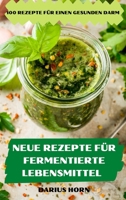 Neue Rezepte Für Fermentierte Lebensmittel (German Edition) 183687149X Book Cover