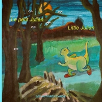 Le petit Julien - Little Julian: Livre bilingue pour enfants - Bilingual children's story book 1511565705 Book Cover