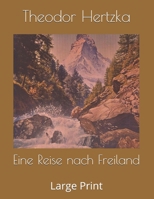 Eine Reise nach Freiland: Large Print (German Edition) 3743720086 Book Cover
